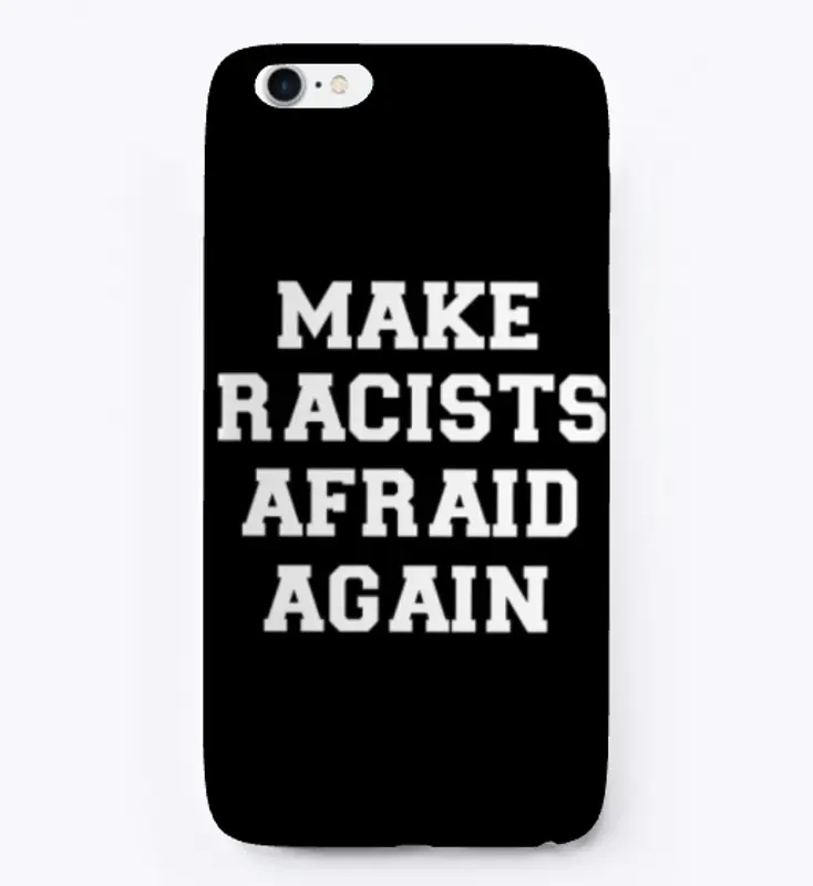 Make Racists Afraid Again v3