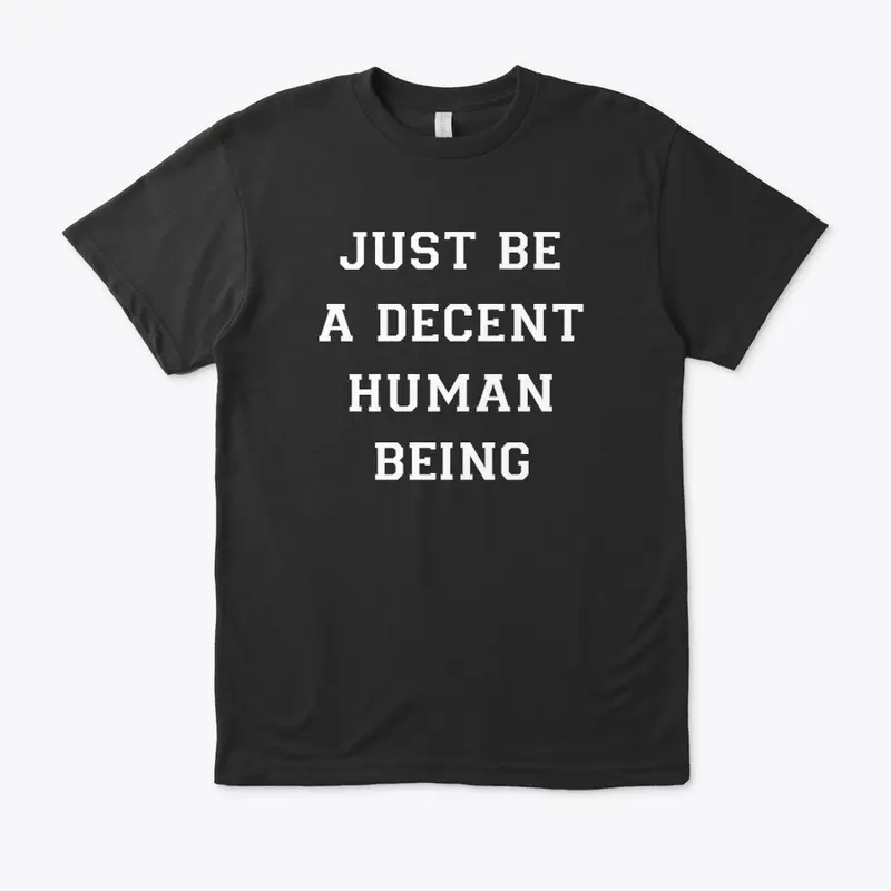 Be decent