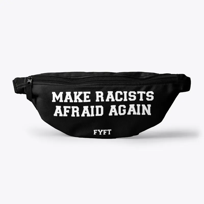 Make Racists Afraid Again v3