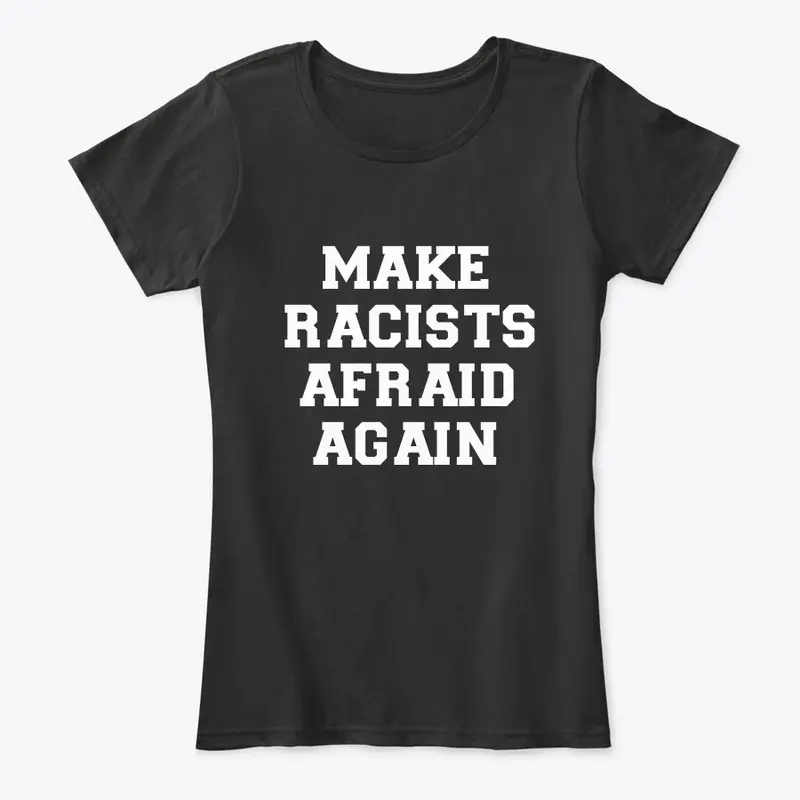 Make Racists Afraid Again v3