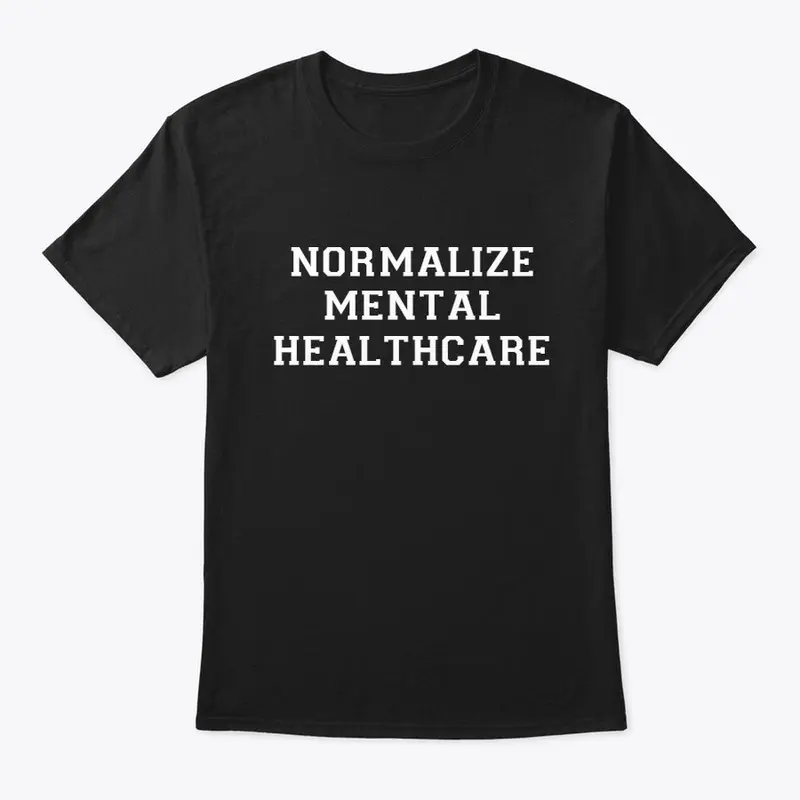 Normalize Mental Healthcare