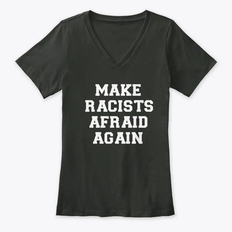 Make Racists Afraid Again v3